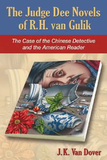 Buy The Judge Dee Novels of R.H. Van Gulik (English, J. K. Van Dover) — BookShops.in