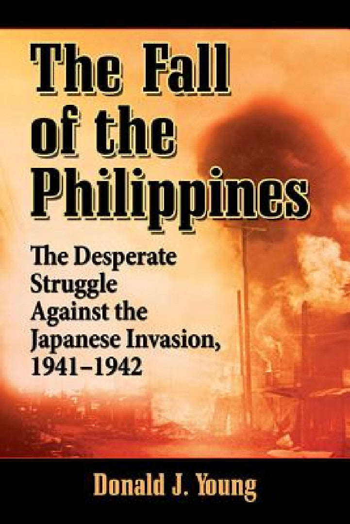 Buy The Fall of the Philippines (English, Donald J. Young) β BookShops.in