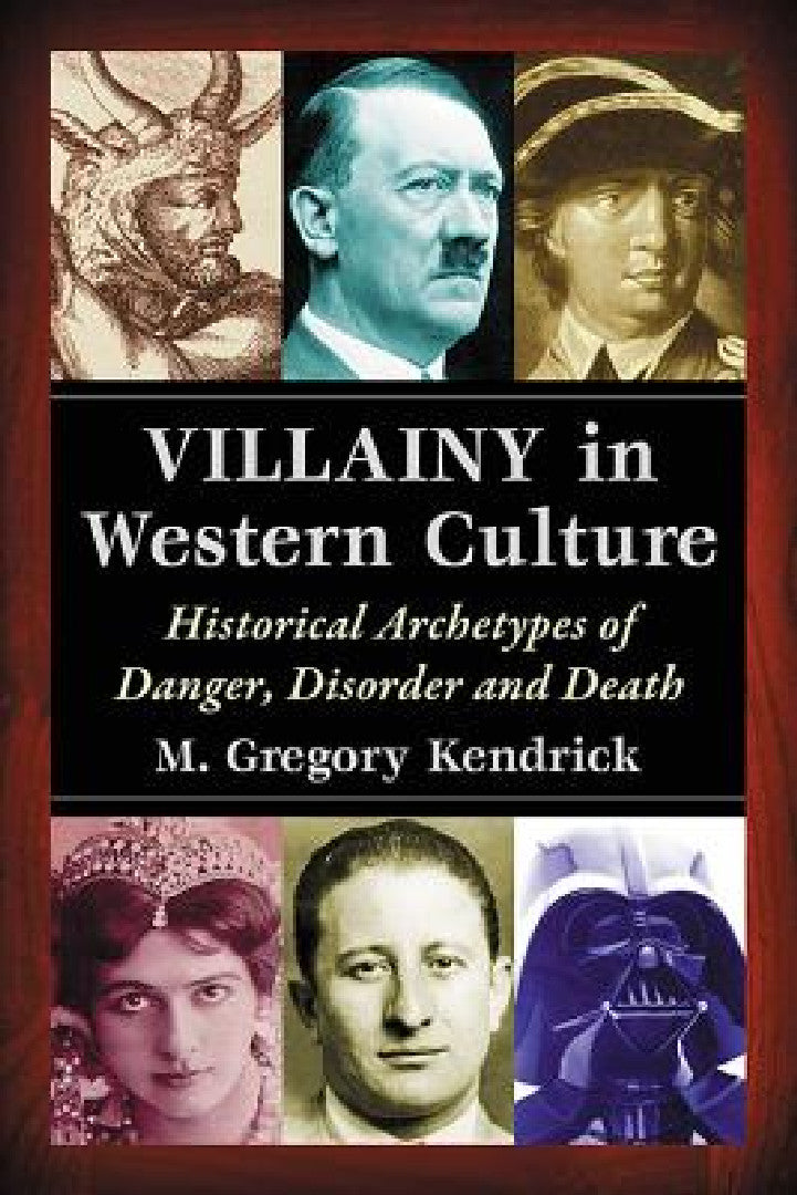 Buy Villainy in Western Culture (English, M. Gregory Kendrick) — BookShops.in