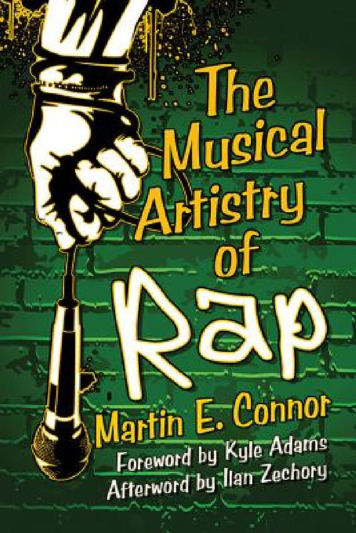 Buy The Musical Artistry of Rap (English, Martin E. Connor) β BookShops.in