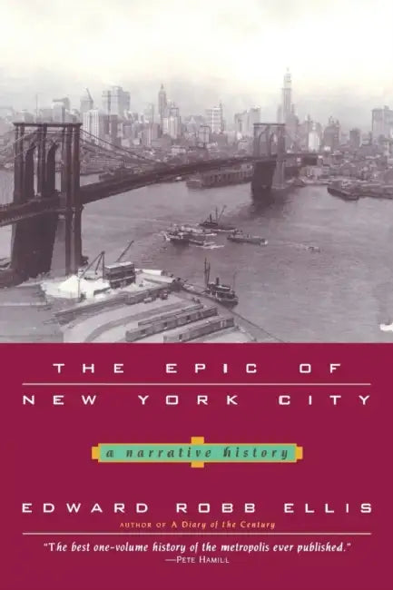 Buy The Epic of New York City (English, Edward Robb Ellis) — BookShops.in