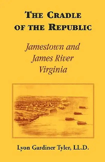 Buy The Cradle of the Republic (English, Lyon G. Tyler LL D.) โ BookShops.in