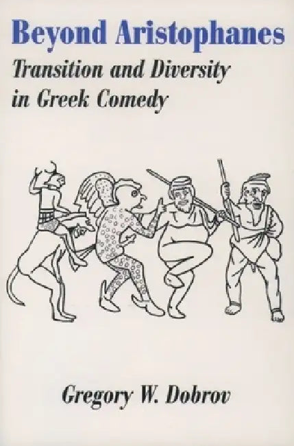 Buy Beyond Aristophanes (English, Gregory W. Dobrov) — BookShops.in