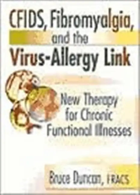 Buy Cfids, Fibromyalgia, and the Virus-Allergy Link (English, Roberto Patarca Montero | R. Bruce Duncan) — BookShops.in