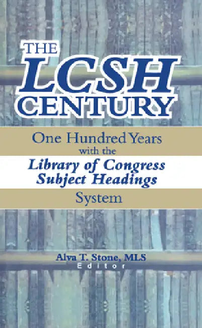 Buy The Lcsh Century (English, Alva T. Stone) — BookShops.in