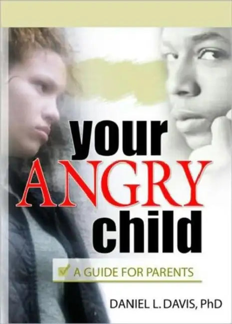 Buy Your Angry Child (English, Daniel L. Davis) — BookShops.in