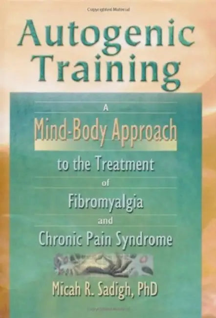Buy Autogenic Training (English, Micah R. Sadigh) — BookShops.in