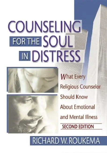 Buy Counseling for the Soul in Distress (English, Richard W Roukema) — BookShops.in