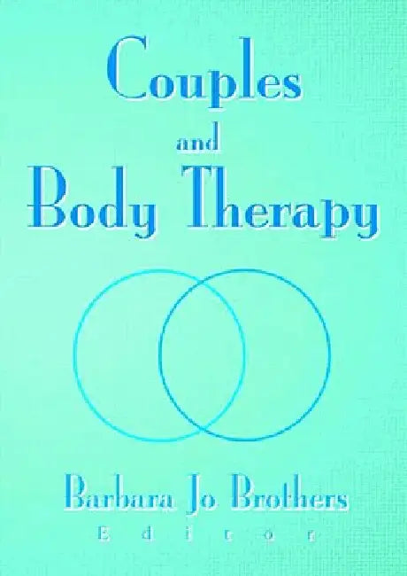 Buy Couples and Body Therapy (English, Barbara Jo Brothers) — BookShops.in