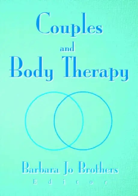 Buy Couples and Body Therapy (English, Barbara Jo Brothers) — BookShops.in