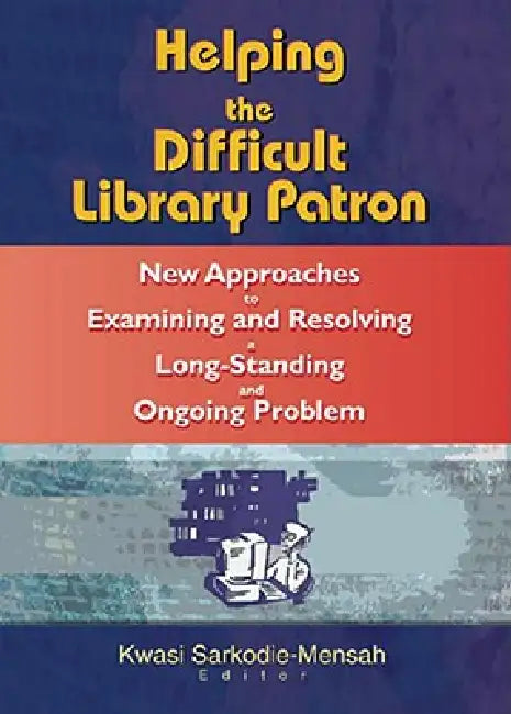 Buy Helping the Difficult Library Patron (English, Linda S. Katz) — BookShops.in
