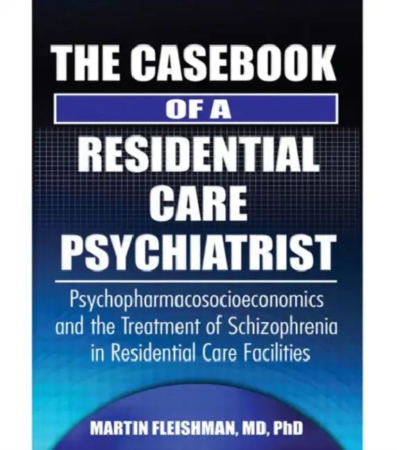 Buy The Casebook of a Residential Care Psychiatrist (English, Martin Fleishman) — BookShops.in