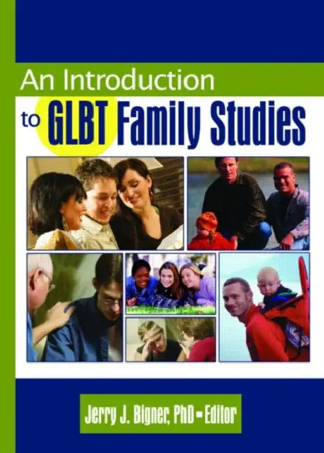 Buy An Introduction to GLBT Family Studies (English, J Jerry Bigner) — BookShops.in
