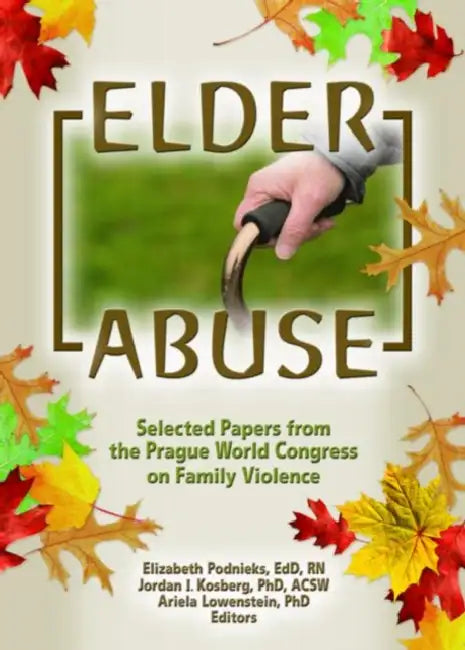 Buy Elder Abuse (English, Elizabeth Podnieks) — BookShops.in
