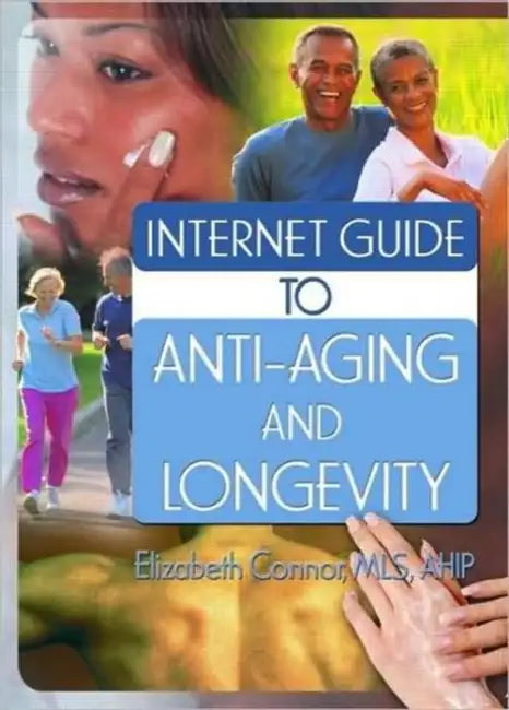 Buy Internet Guide to Anti-Aging and Longevity (English, Elizabeth Connor) — BookShops.in
