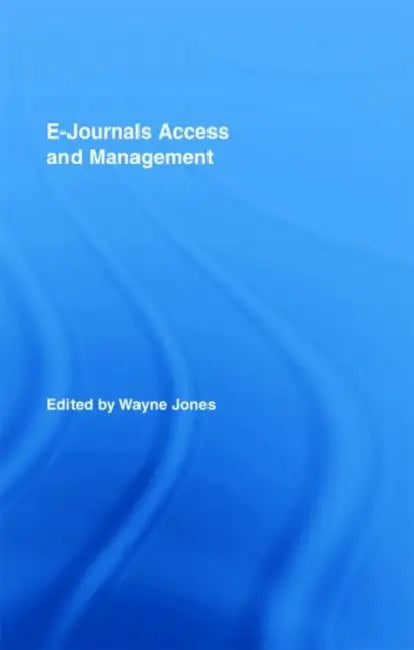 E-Journals Access and Management: 05 (Routledge Studies in Library and Information Science) view 2