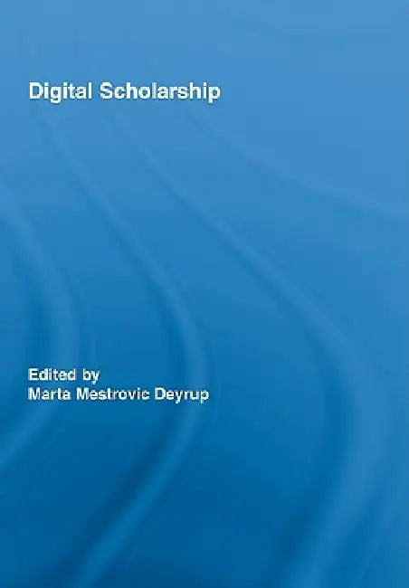Digital Scholarship | by Marta Mestrovic Deyrup | Routledge | by Marta Mestrovic Deyrup | Routledge | by Marta Mestrovic Deyrup | Routledge | by Marta Mestrovic Deyrup | Routledge | by Marta Mestrovic Deyrup | Routledge | by Marta Mestrovic Deyrup | Routledge | by Marta Mestrovic Deyrup | Routledge | by Marta Mestrovic Deyrup | Routledge | by Marta Mestrovic Deyrup | Routledge | by Marta Mestrovic Deyrup | Routledge | by Marta Mestrovic Deyrup | Routledge | by Marta Mestrovic Deyrup | Routledge
