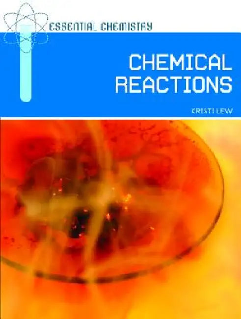Buy Chemical Reactions (English, Kristi Lew) — BookShops.in