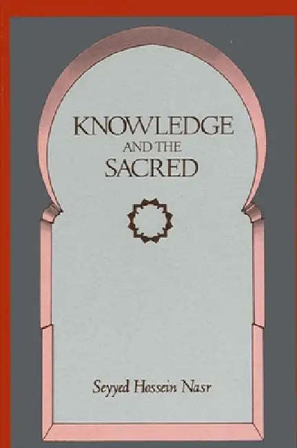 Buy Knowledge and the Sacred (English, Seyyed Hossein Nasr) — BookShops.in