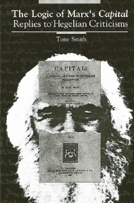 Buy The Logic of Marx's Capital (English, Tony Smith) — BookShops.in