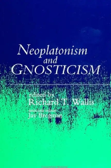 Buy Neoplatonism and Gnosticism (English, Rich T. Wallis | Jay Bregman) — BookShops.in