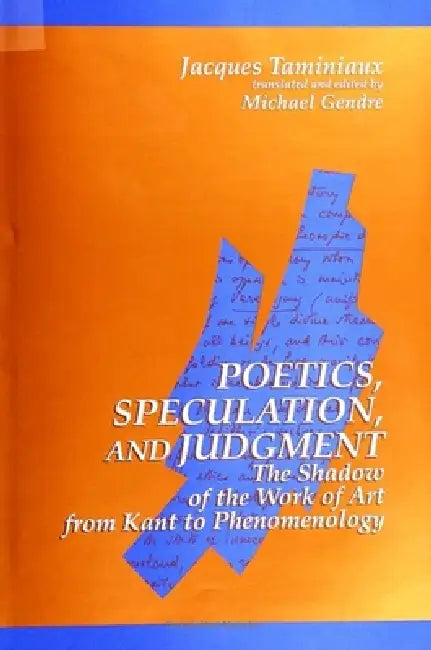 Buy Poetics, Speculation, and Judgment (English, Jacques Taminiaux | Michael Gendre) — BookShops.in
