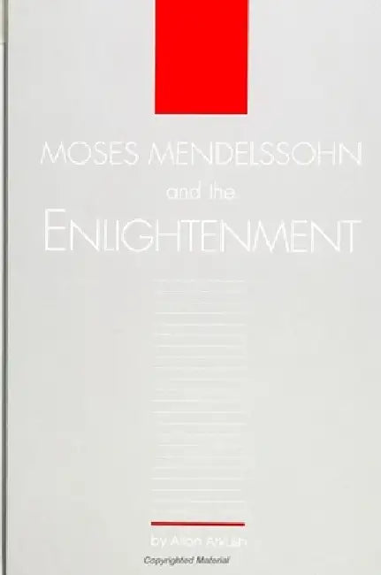 Buy Moses Mendelssohn and the Enlightenment (English, Allan Arkush) — BookShops.in