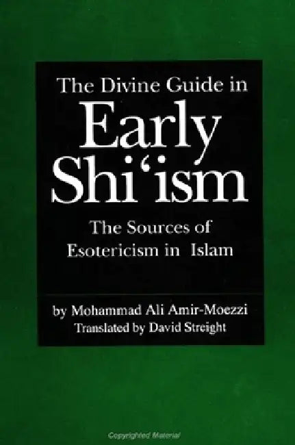 Buy The Divine Guide in Early Shi'ism (English, Mohammad Ali Amir-Moezzi | David Streight) — BookShops.in