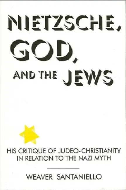 Buy Nietzsche, God, and the Jews (English, Weaver Santaniello | David Tracy) — BookShops.in