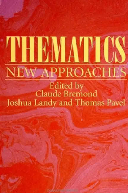 Buy Thematics (English, Claude Bremond | Joshua Landy | Thomas Pavel) — BookShops.in