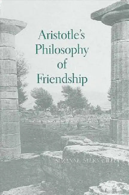 Buy Aristotle's Philosophy of Friendship (English, Suzanne Stern-Gillet) โ BookShops.in
