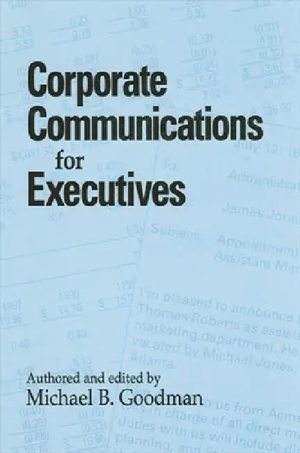 Buy Corporate Communications for Executives (English, Michael B. Goodman) — BookShops.in