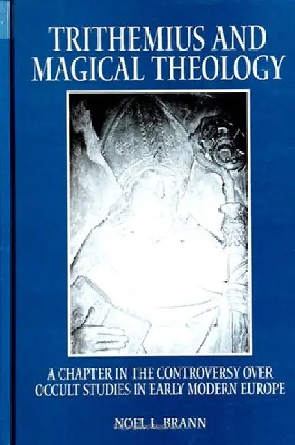 Buy Trithemius and Magical Theology (English, Noel L. Brann) — BookShops.in