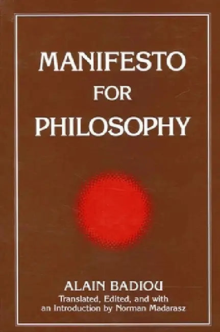 Buy Manifesto for Philosophy (English, Alain Badiou | Norman Madarasz | Norman Madarasz) โ BookShops.in