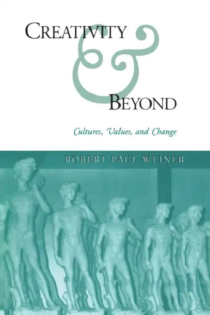 Buy Creativity and Beyond (English, Robert Paul Weiner) — BookShops.in