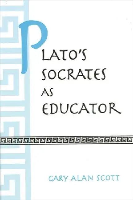 Buy Plato's Socrates as Educator (English, Gary Alan Scott) — BookShops.in