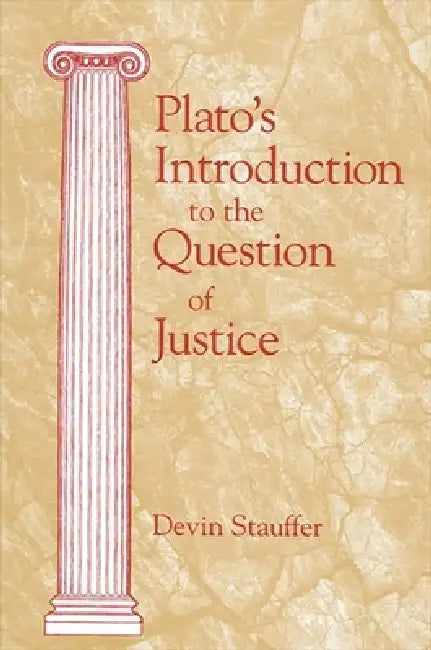 Buy Plato's Introduction to the Question of Justice (English, Devin Stauffer) — BookShops.in