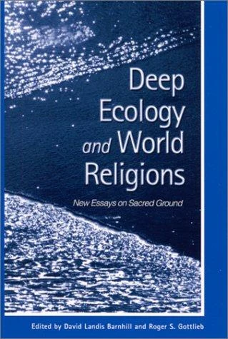Buy Deep Ecology and World Religions (English, David Landis Barnhill | Roger S. Gottlieb) — BookShops.in