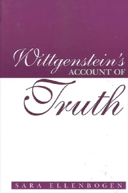 Buy Wittgenstein's Account of Truth (English, Sara Ellenbogen) — BookShops.in
