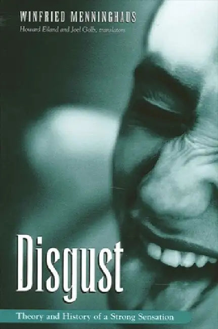 Buy Disgust (English, Winfried Menninghaus | Howard Eiland | Joel Golb) — BookShops.in