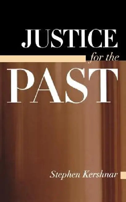 Buy Justice for the Past (English, Stephen Kershnar) — BookShops.in