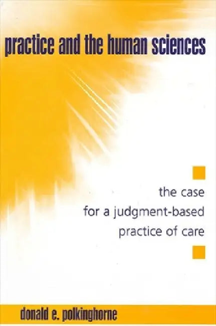 Buy Practice and the Human Sciences (English, Donald E. Polkinghorne) โ BookShops.in