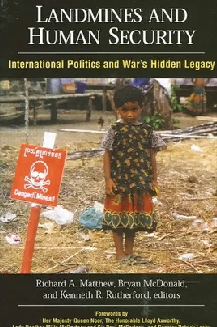 Buy Landmines and Human Security (English, Richard a. Matthew | Bryan McDonald | Kenneth R. Rutherford) — BookShops.in