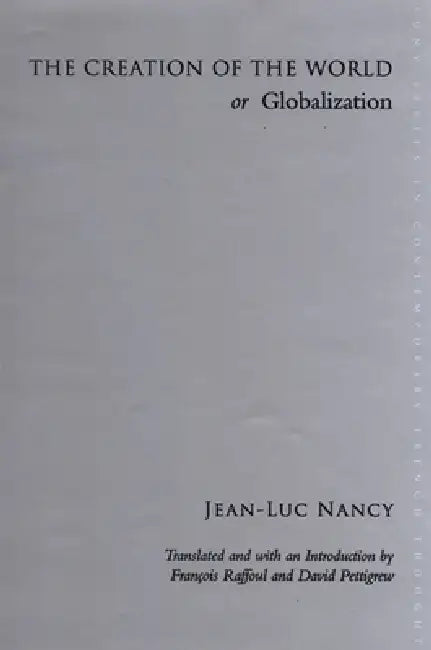 Buy The Creation of the World or Globalization (English, Jean-Luc Nancy | François Raffoul | François Raffoul) — BookShops.in