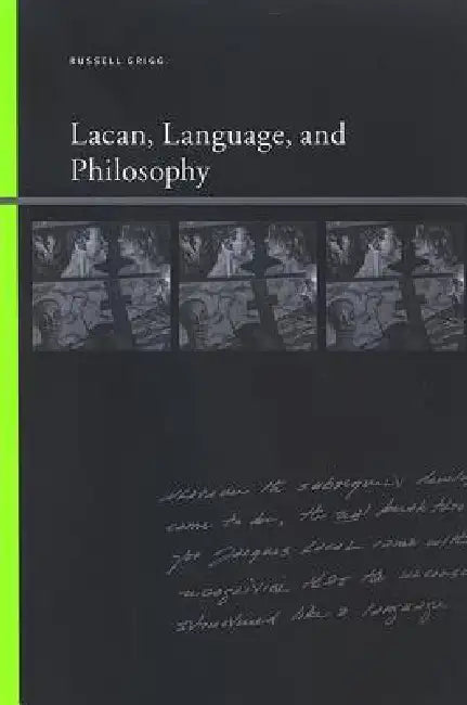 Buy Lacan, Language, and Philosophy (English, Russell Grigg) — BookShops.in