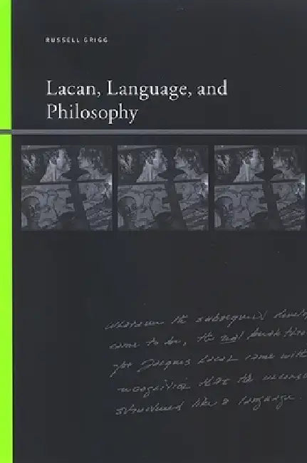 Buy Lacan, Language, and Philosophy (English, Russell Grigg) — BookShops.in