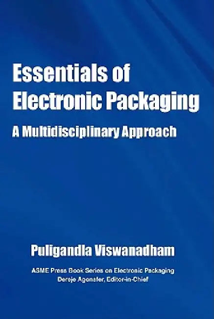 Buy Essentials of Electronic Packaging A Multidisciplinary Approach (English, Pugligandla Viswanadham) — BookShops.in
