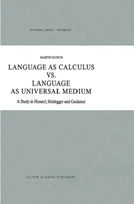 Language as Calculus vs. Language as Universal Medium (English, Maren Kusch) view 2