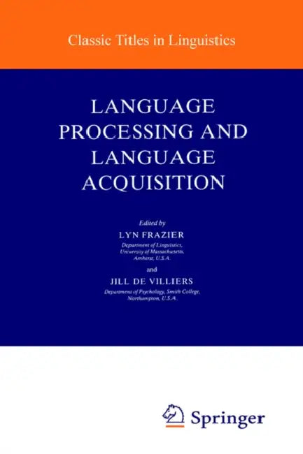 Buy Language Processing and Language Acquisition (English, Lyn Frazier | J. de Villiers) — BookShops.in