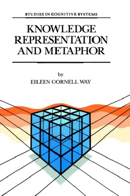 Buy Knowledge Representation and Metaphor (English, E. Cornell Way) — BookShops.in
